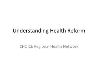 Understanding Health Reform