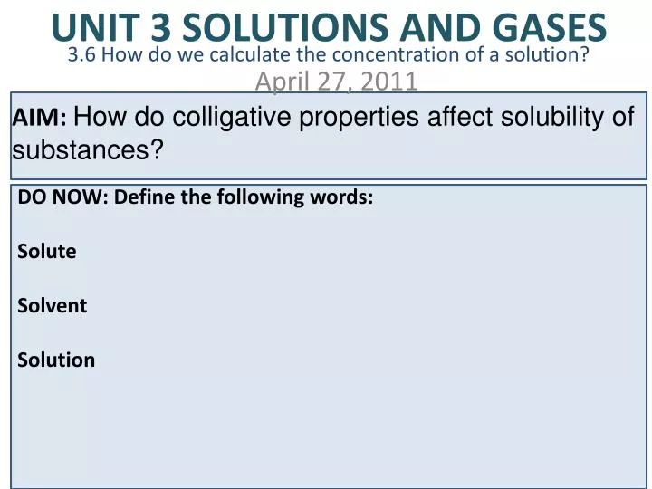 unit 3 solutions and gases 3 6 how do we calculate the concentration of a solution