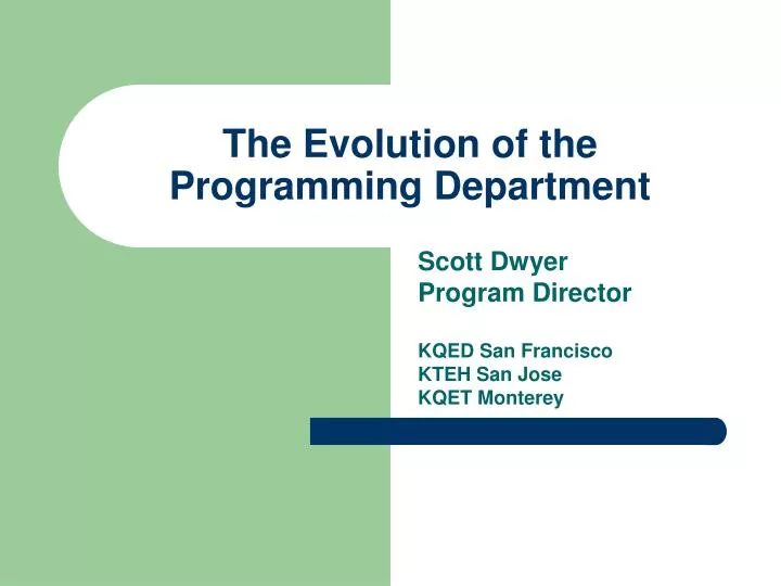 the evolution of the programming department