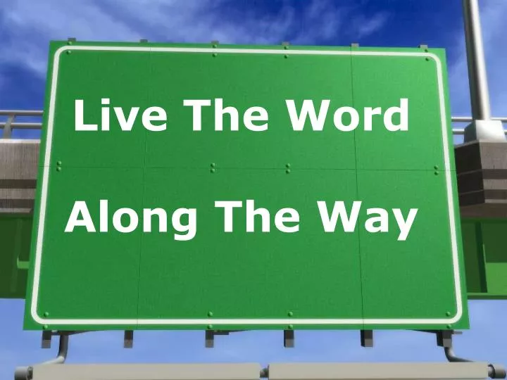 live the word along the way