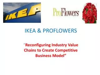 IKEA &amp; PROFLOWERS