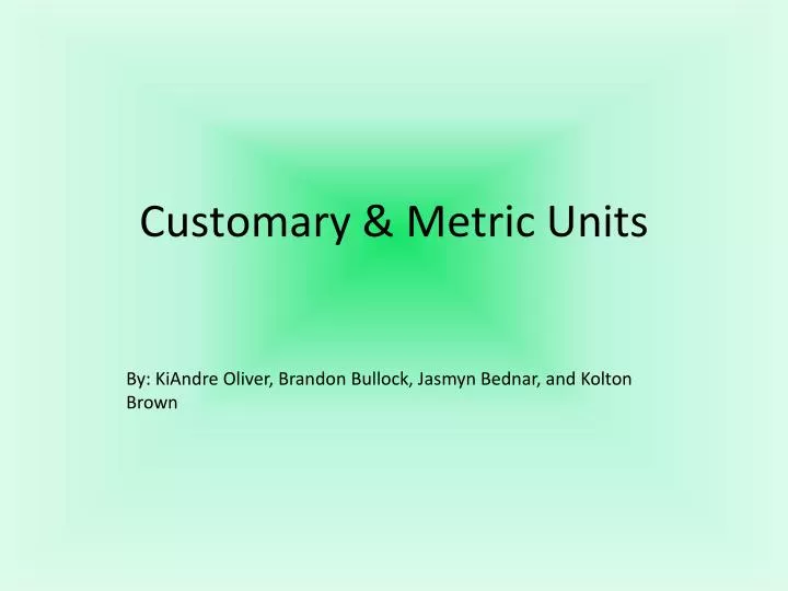 customary metric units