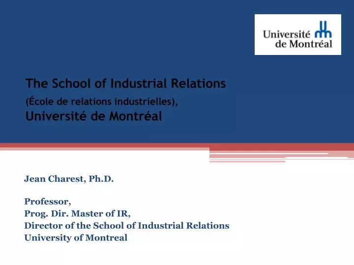 the school of industrial relations cole de relations industrielles universit de montr al