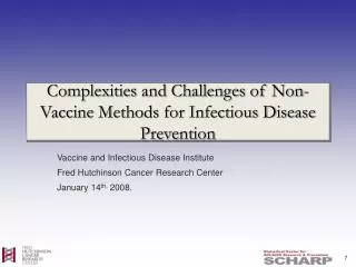 Complexities and Challenges of Non-Vaccine Methods for Infectious Disease Prevention