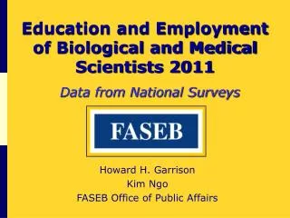 Education and Employment of Biological and Medical Scientists 2011