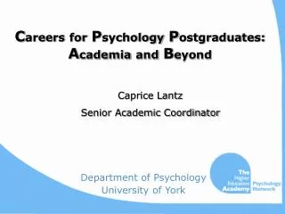 C areers for P sychology P ostgraduates: A cademia and B eyond