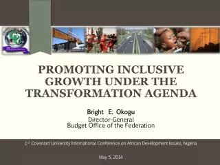 PROMOTING INCLUSIVE GROWTH UNDER THE TRANSFORMATION AGENDA
