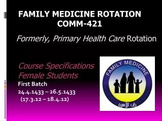 Family Medicine Rotation COMM-421
