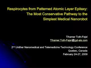 Respirocytes from Patterned Atomic Layer Epitaxy: The Most Conservative Pathway to the