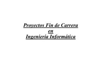 proyectos fin de carrera en ingenier a inform tica