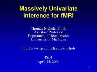 Massively Univariate Inference for fMRI