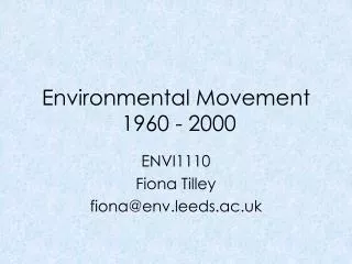 Environmental Movement 1960 - 2000