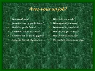 Avez-vous un job?