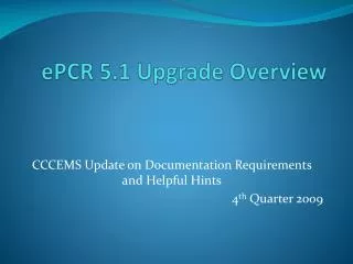 ePCR 5.1 Upgrade Overview