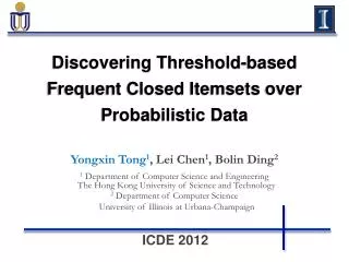 Discovering Threshold-based Frequent Closed Itemsets over Probabilistic Data