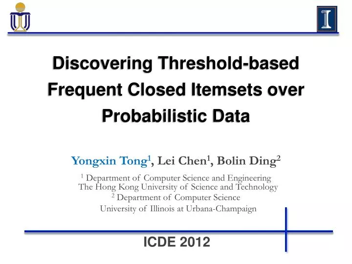 discovering threshold based frequent closed itemsets over probabilistic data
