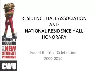 RESIDENCE HALL ASSOCIATION AND NATIONAL RESIDENCE HALL HONORARY