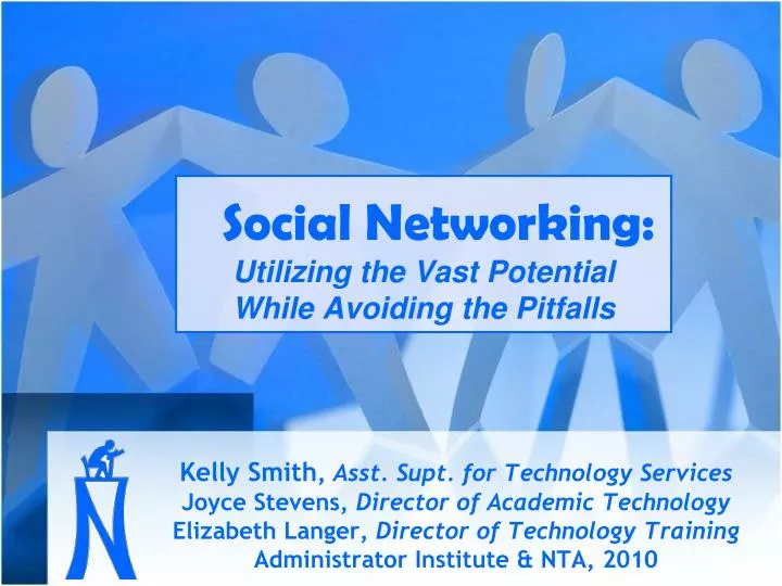 social networking utilizing the vast potential while avoiding the pitfalls