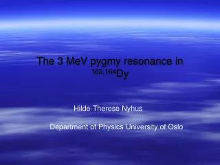The 3 MeV pygmy resonance in 163,164 Dy