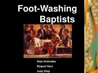 Foot-Washing 			 Baptists