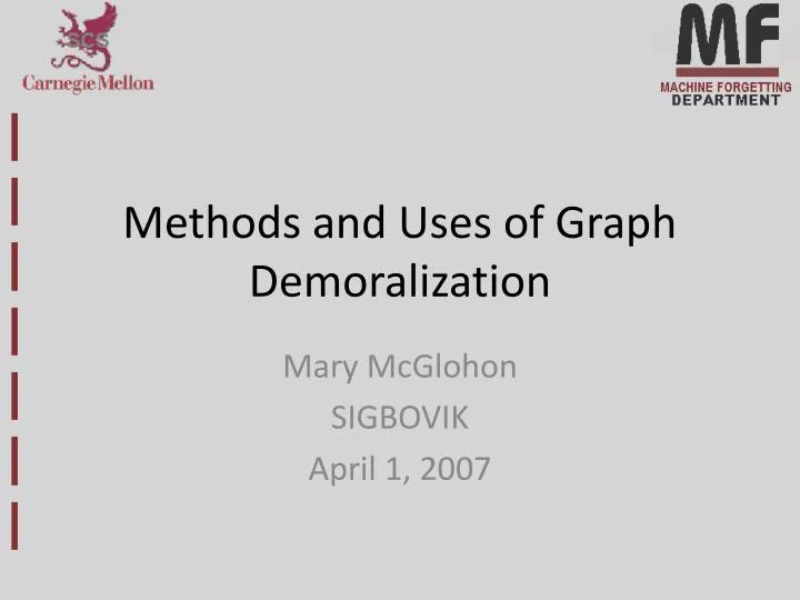 methods and uses of graph demoralization
