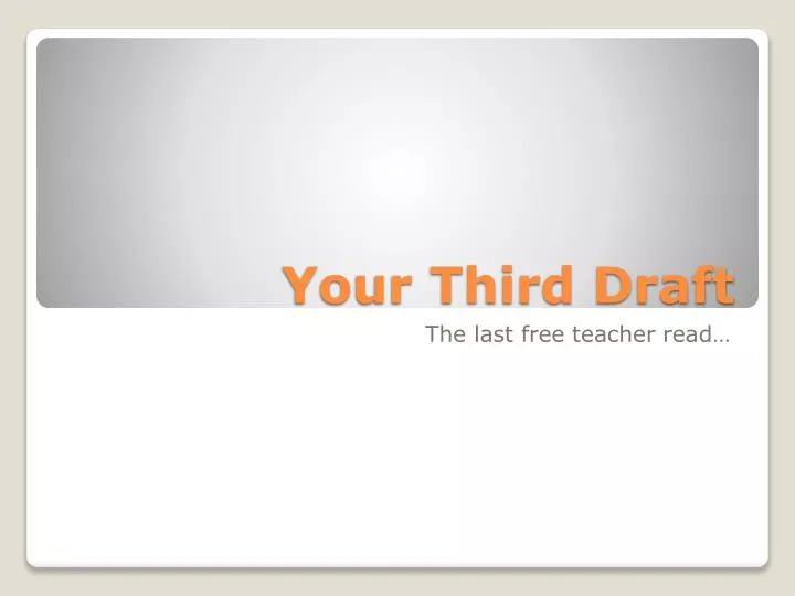 your third draft