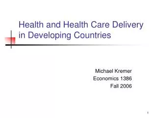 Health and Health Care Delivery in Developing Countries