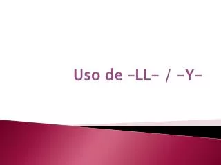 uso de ll y