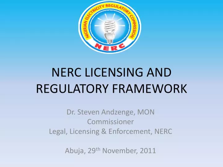 nerc licensing and regulatory framework