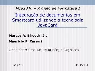 Integração de documentos em Smartcard utilizando a tecnologia JavaCard