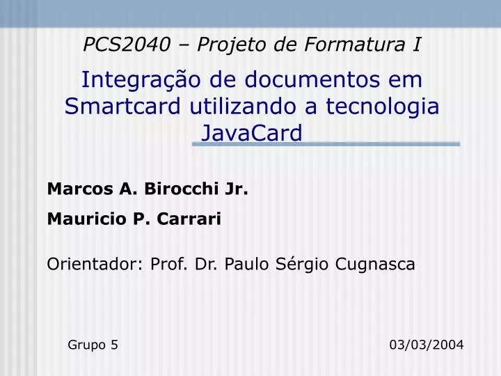 integra o de documentos em smartcard utilizando a tecnologia javacard