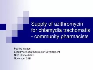 Supply of azithromycin for chlamydia trachomatis - community pharmacists