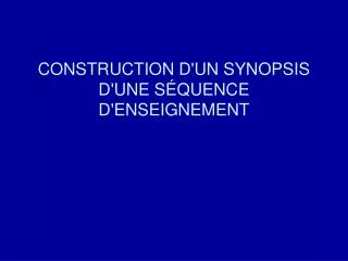 construction d un synopsis d une s quence d enseignement
