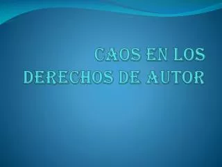 caos en los derechos de autor