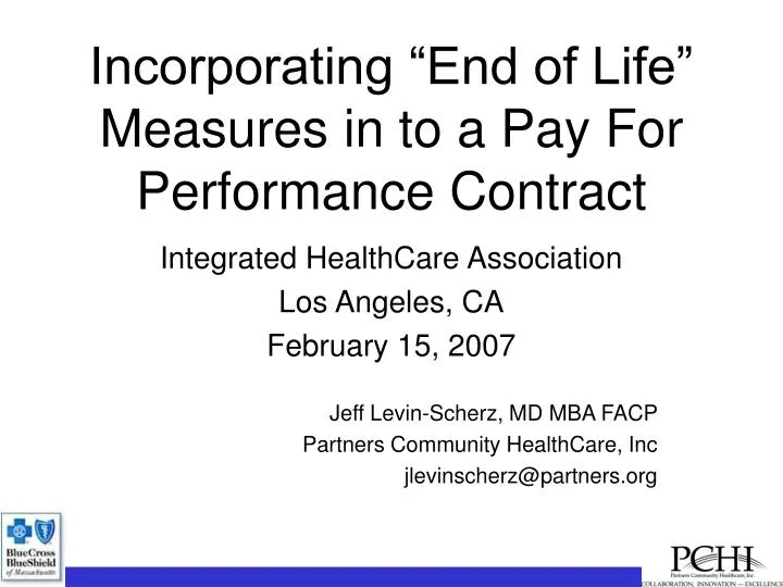 incorporating end of life measures in to a pay for performance contract