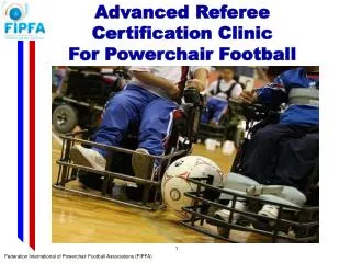 Advanced Referee Certification Clinic For Powerchair Football