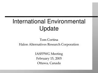 International Environmental Update