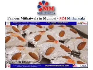 Famous Mithaiwala in Mumbai - MM Mithaiwala