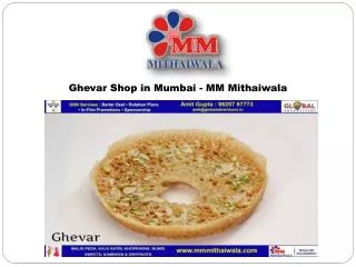 Ghevar Shop in Mumbai - MM Mithaiwala