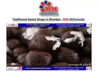 Traditional Sweet Shops in Mumbai - MM Mithaiwala