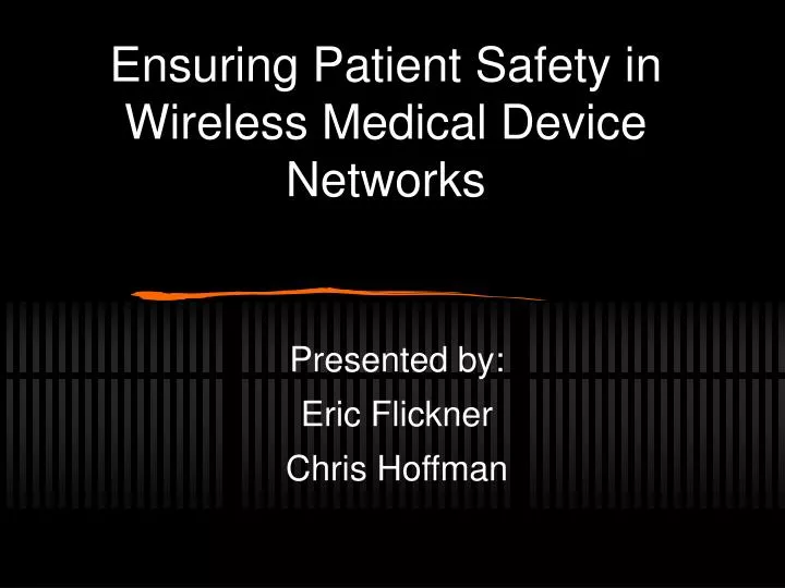 ensuring patient safety in wireless medical device networks