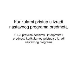 kurikularni pristup u izradi nastavnog programa predmeta