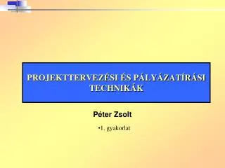 projekttervez si s p ly zat r si technik k