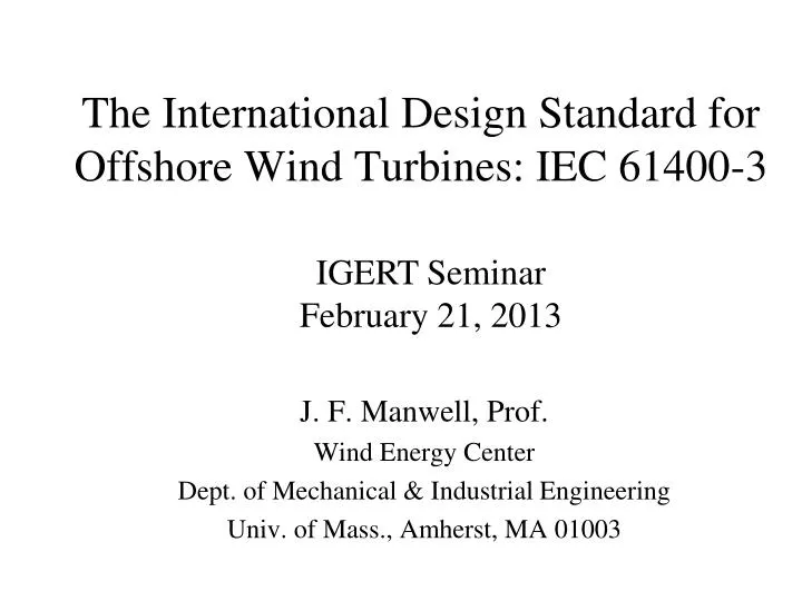 the international design standard for offshore wind turbines iec 61400 3