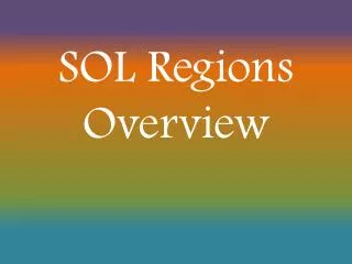 SOL Regions Overview