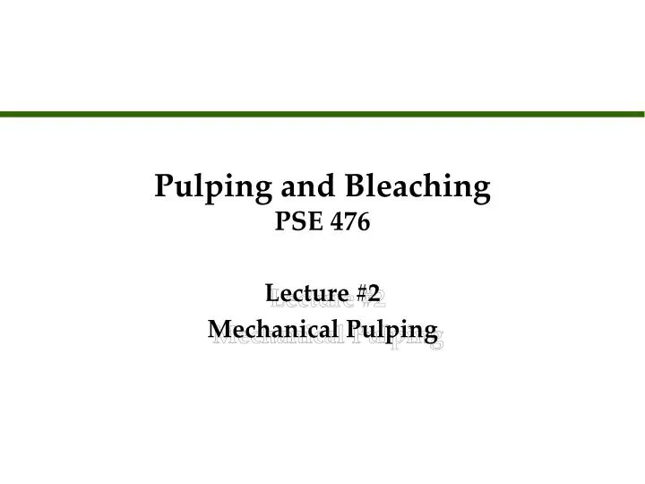 pulping and bleaching pse 476