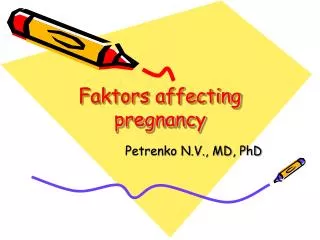 Faktors affecting pregnancy