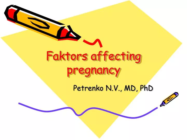 faktors affecting pregnancy