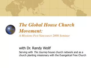 The Global House Church Movement: A Missions Fest Vancouver 2008 Seminar