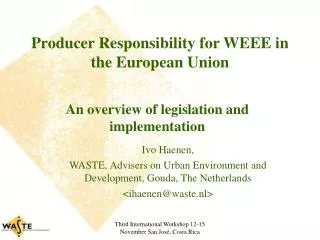 Producer Responsibility for WEEE in the European Union
